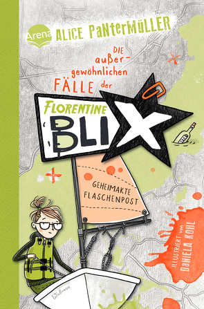 Florentine Blix (2). Geheimakte Flaschenpost von Kohl,  Daniela, Pantermüller,  Alice