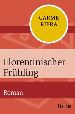 Florentinischer Frühling von Brilke,  Elisabeth, Riera,  Carme