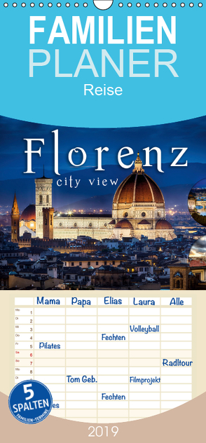 Florenz city view – Familienplaner hoch (Wandkalender 2019 , 21 cm x 45 cm, hoch) von Schöb,  Monika