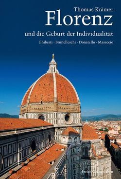 Florenz und die Geburt der Individualität von Krämer,  Thomas