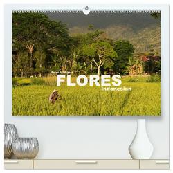 Flores – Indonesien (hochwertiger Premium Wandkalender 2024 DIN A2 quer), Kunstdruck in Hochglanz von Schickert,  Peter