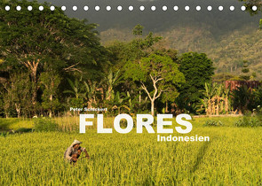 Flores – Indonesien (Tischkalender 2023 DIN A5 quer) von Schickert,  Peter