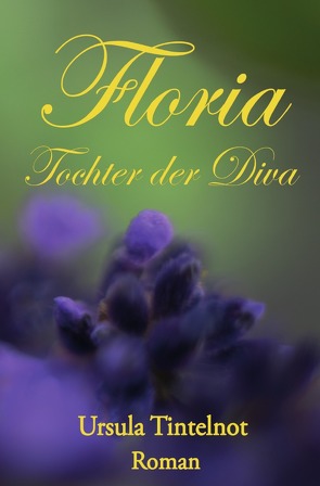 Floria Tochter der Diva von Tintelnot,  Ursula