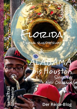 Florida & Alabama bis Houston von Knappheide,  Sabine Saradevi