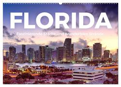Florida – Faszinierende Städte und wunderbare Strände. (Wandkalender 2024 DIN A2 quer), CALVENDO Monatskalender von Scott,  M.