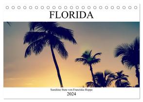 Florida – Sunshine State (Tischkalender 2024 DIN A5 quer), CALVENDO Monatskalender von Hoppe,  Franziska