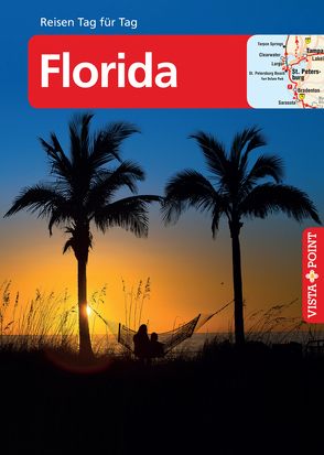 Florida – VISTA POINT Reiseführer Reisen Tag für Tag von Teuschl,  Karl