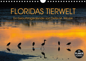 FLORIDAS TIERWELT (Wandkalender 2021 DIN A4 quer) von Wilczek,  Dieter-M.