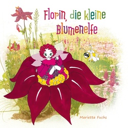 Florin, die kleine Blumenelfe von Fuchs,  Marietta