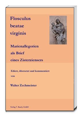 Flosculus beatae virginis von Zechmeister,  Walter