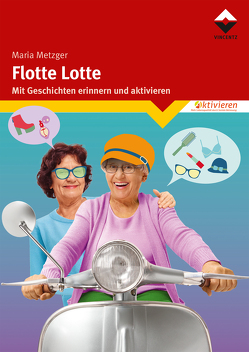 Flotte Lotte von Metzger,  Maria