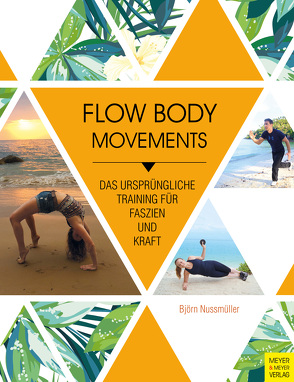 Flow Body Movements von Nussmüller,  Björn