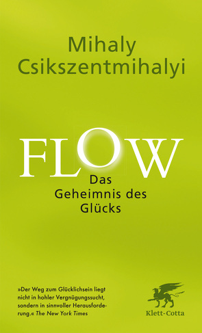 Flow. Das Geheimnis des Glücks von Charpentier,  Annette, Csikszentmihalyi,  Mihaly