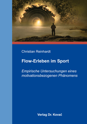 Flow-Erleben im Sport von Reinhardt,  Christian