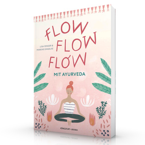 Flow flow flow mit Ayurveda von Engelke,  Mareike, Fenger,  Lisa