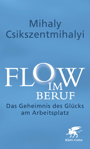 Flow im Beruf von Csikszentmihalyi,  Mihaly, Stopfel,  Ulrike