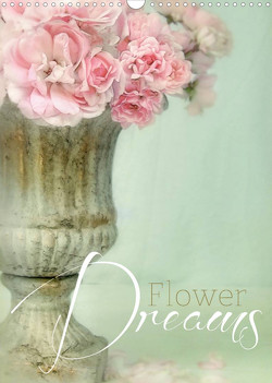 Flower Dreams (Wandkalender 2023 DIN A3 hoch) von Pe,  Lizzy
