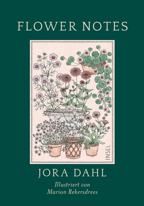 Flower Notes von Dahl,  Jora, Rekersdrees,  Marion