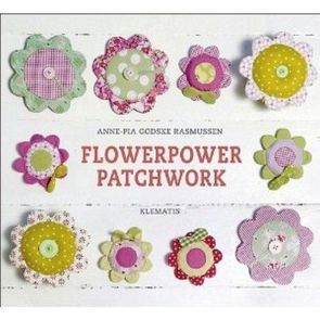 Flowerpower Patchwork – Klematis (auf Deutsch) von Godske Rasmussen,  Anne P