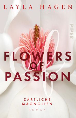Flowers of Passion – Zärtliche Magnolien von Hagen,  Layla, Lamatsch,  Vanessa