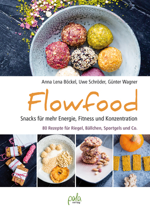 Flowfood von Böckel,  Anna Lena, Rudolf,  Hanna, Schroeder,  Uwe, Wagner,  Günter