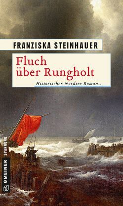Fluch über Rungholt von Steinhauer,  Franziska
