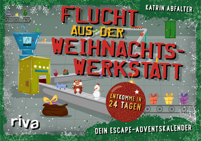 Flucht aus der Weihnachtswerkstatt – Dein Escape-Adventskalender von Abfalter,  Katrin
