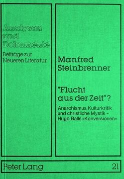 «Flucht aus der Zeit»? von Steinbrenner,  Manfred