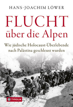 Flucht über die Alpen von Löwer,  Hans-Joachim