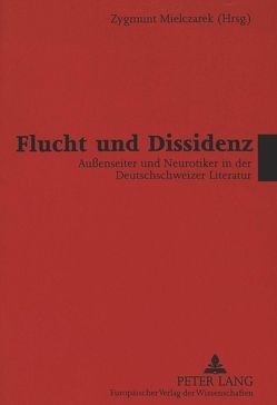 Flucht und Dissidenz von Mielczarek,  Zygmunt