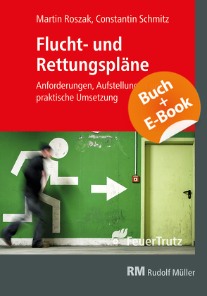 Flucht- und Rettungspläne – mit E-Book (PDF) von Roszak,  Martin, Schmitz,  Constantin