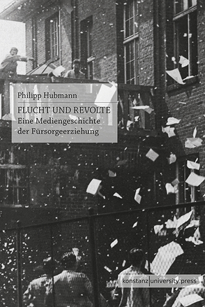 Flucht und Revolte von Hubmann,  Philipp