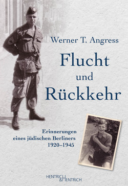 Flucht und Rückkehr von Angress,  Werner T., Kampe,  Norbert, Moslé,  Kai-Alexander