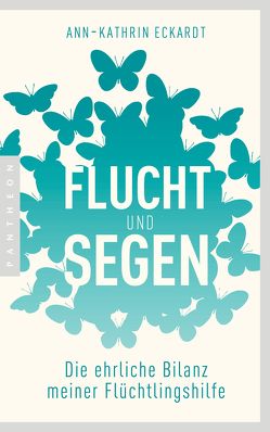 Flucht und Segen von Eckardt,  Ann-Kathrin