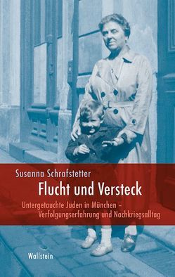 Flucht und Versteck von Schrafstetter,  Susanna