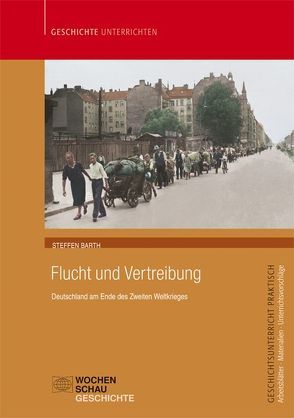 Flucht und Vertreibung von Barth,  Steffen