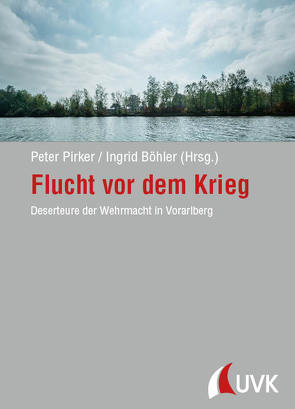 Flucht vor dem Krieg von Böhler,  Ingrid, Pirker,  Peter