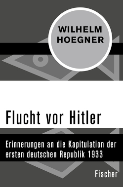 Flucht vor Hitler von Hoegner,  Wilhelm
