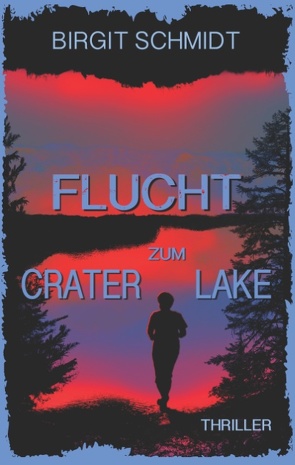 Flucht zum Crater Lake von Schmidt,  Birgit