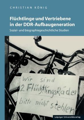 Flüchtlinge und Vertriebene in der DDR-Aufbaugeneration von Koenig,  Christian