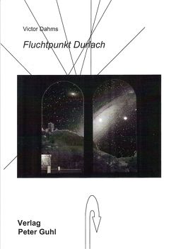 Fluchtpunkt Durlach von Dahms,  Victor