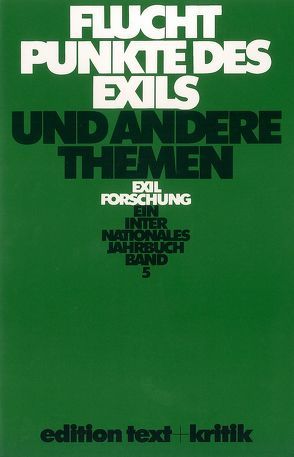 Fluchtpunkte des Exils und andere Themen von Koebner,  Thomas, Koepke,  Wulf, Krohn,  Claus-Dieter, Maas,  Lieselotte, Schneider,  Sigrid