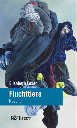 Fluchttiere von Lexer,  Elisabeth