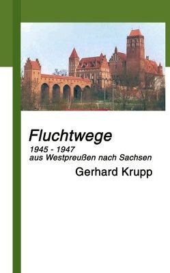 Fluchtwege von Krupp,  Gerhard