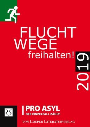 Fluchtwege freihalten! 2019