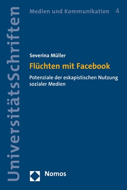 Flüchten mit Facebook von Müller,  Severina