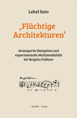 „Flüchtige Architekturen“ von Sata,  Lehel