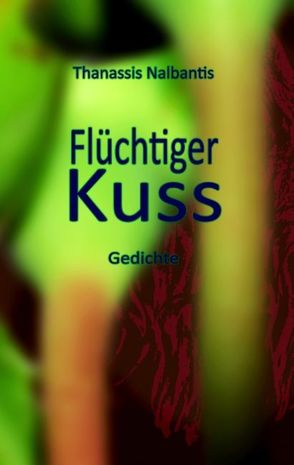 Flüchtiger Kuss von Nalbantis,  Thanassis