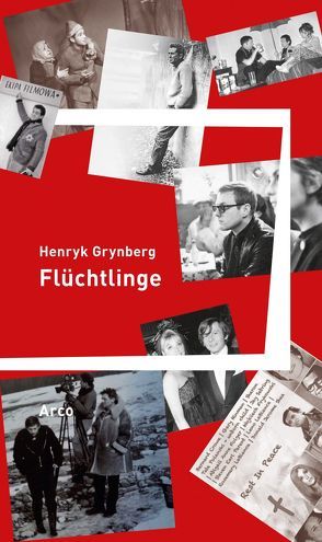 Flüchtlinge von Grynberg,  Henryk, Quinkenstein,  Lothar