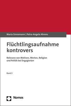 Flüchtlingsaufnahme kontrovers von Ahrens,  Petra-Angela, Sinnemann,  Maria